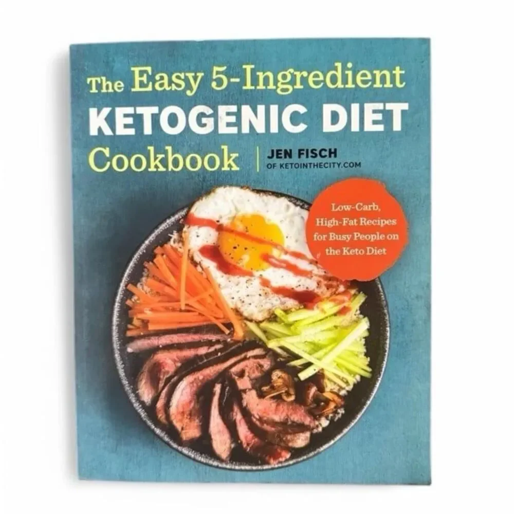 Easy 5 ingredient Ketogenic Diet Cookbook